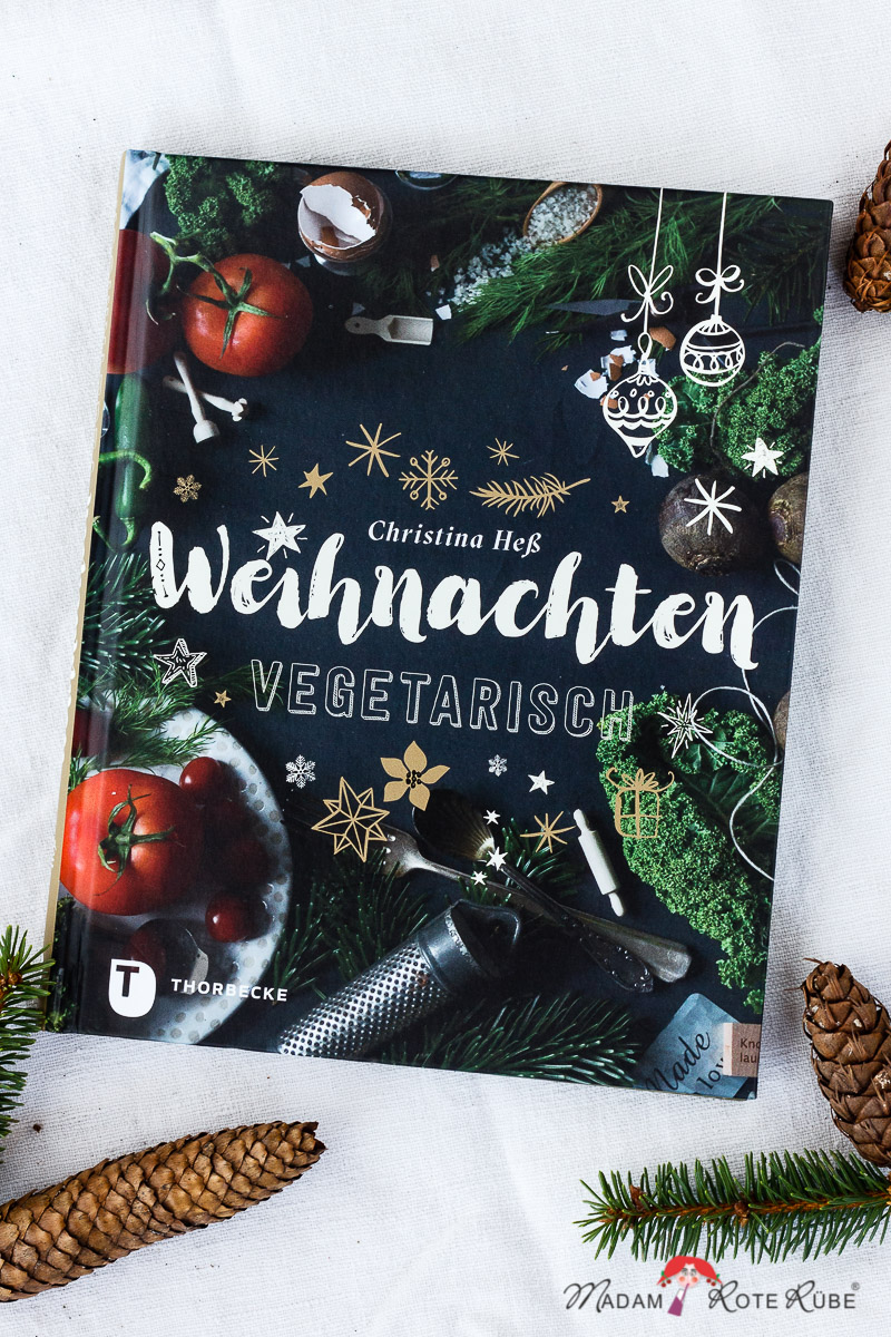 Kochbuch-Vorstellungen: Weihnachten vegetarisch von Christina Hess